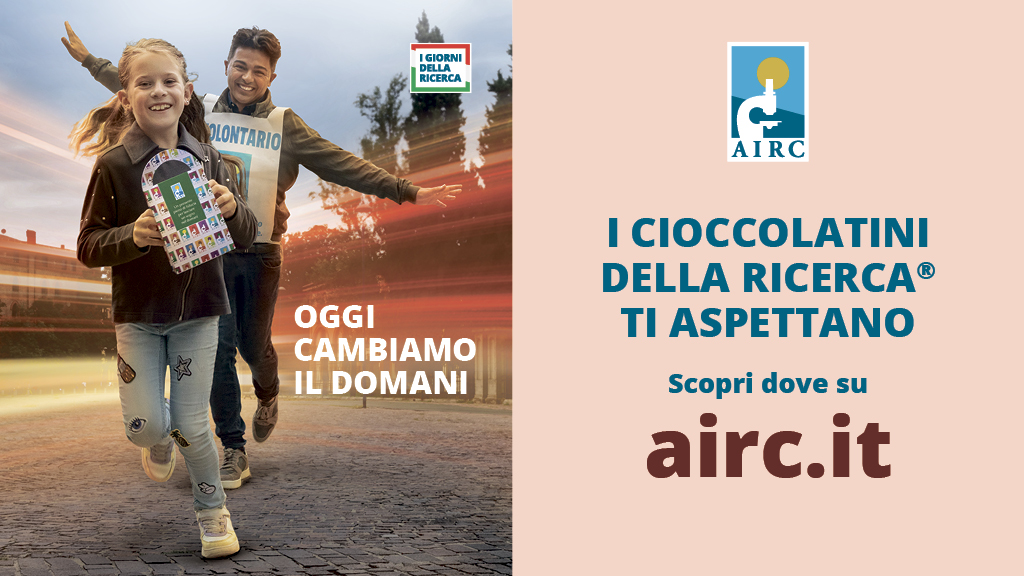 ‘INSIEME OGGI CAMBIAMO IL DOMANI’: I GIORNI DELLA RICERCA DI FONDAZIONE AIRC MOBILITANO IL PAESE PER ARRIVARE A NUOVE CURE PER IL CANCRO